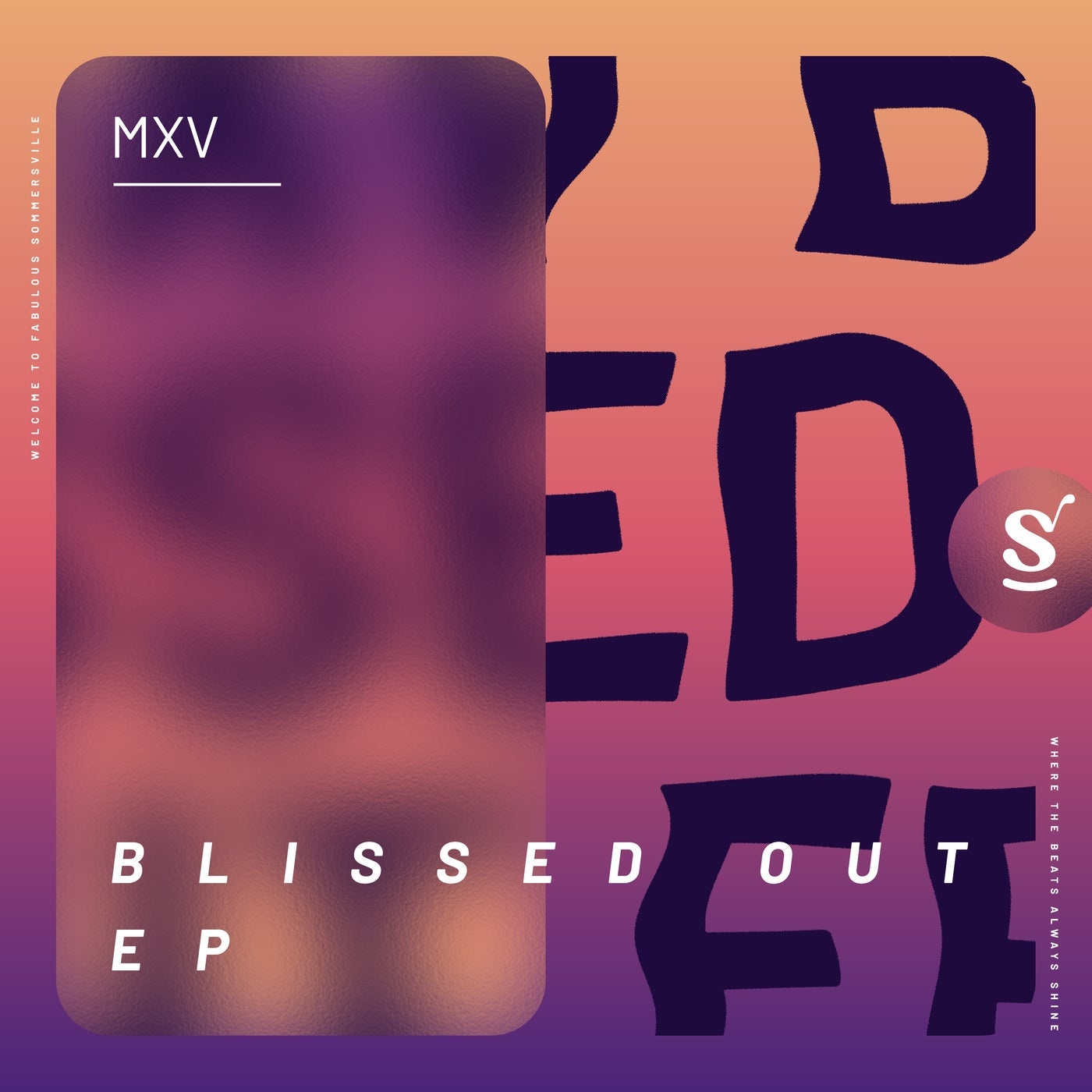 MXV - Blissed Out EP [SVR002]